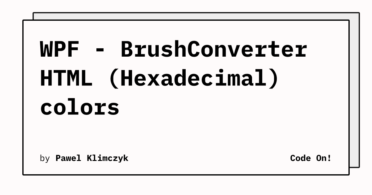 Wpf brushconverter html hexadecimal colors