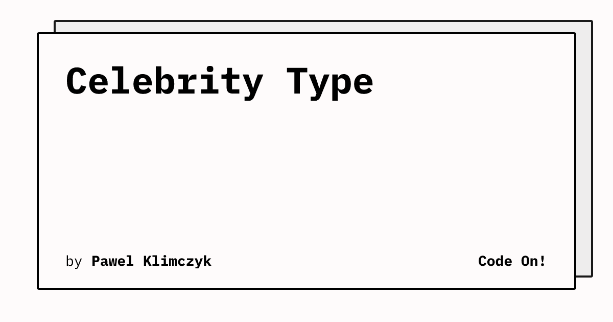 Celebrity Type