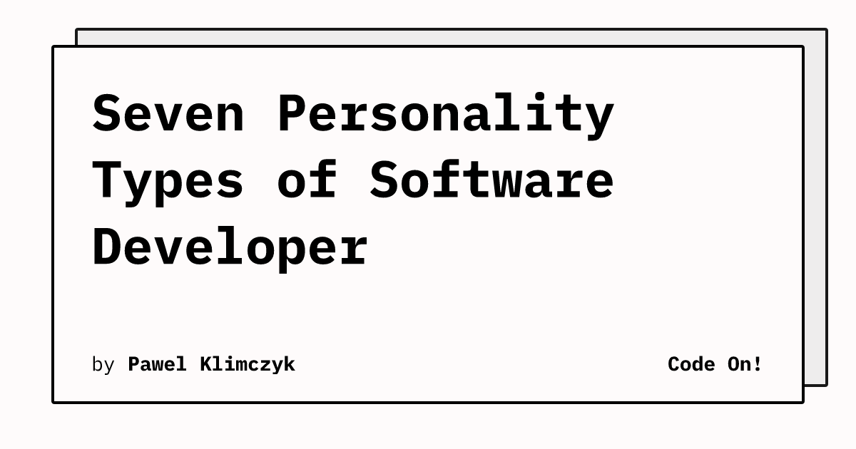 Seven Personality Types of Software Developer