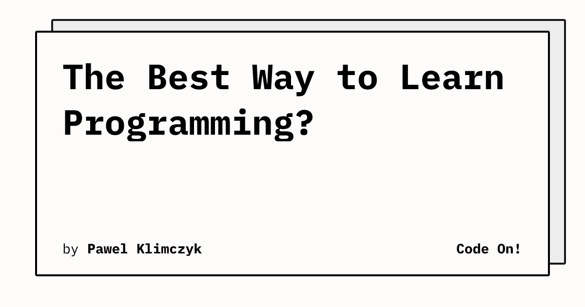 the-best-way-to-learn-programming